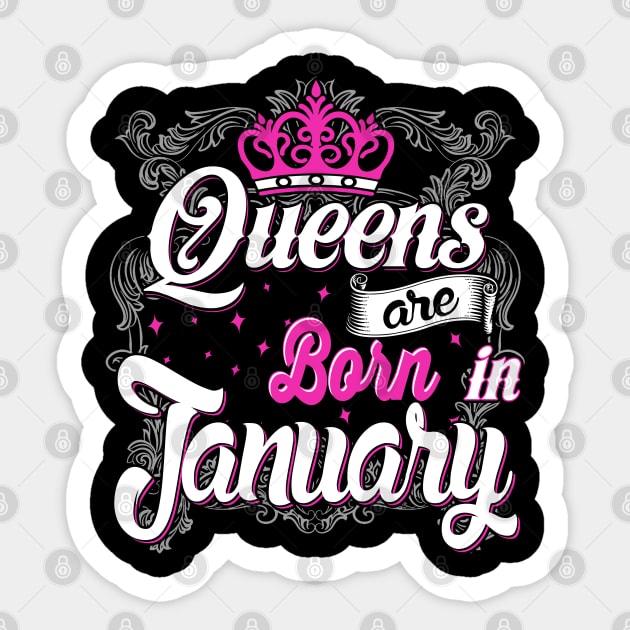 Queens are born in January Sticker by AwesomeTshirts